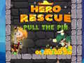 Hero Rescue Pull The Pin