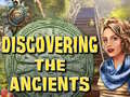 Discovering the Ancients