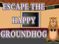 Escape The Happy Groundhog