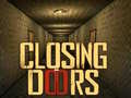 Closing Doors