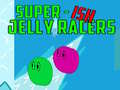 Super-Ish Jelly Racers