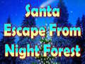 Santa Escape From Night Forest