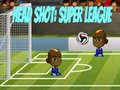 Head Shot: Super League