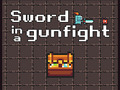 Sword in a Gunfight