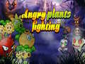 Angry Plants Fighting