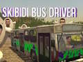 Skibidi Bus Driver