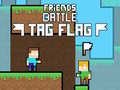 Friends Battle Tag Flag