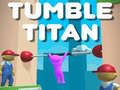 Tumble Titan 