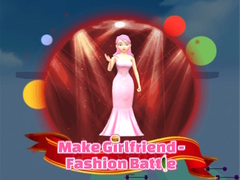 Make Girlfriend - Fashion Battle