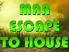 Man Escape To House