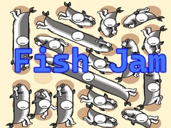 Fish Jam