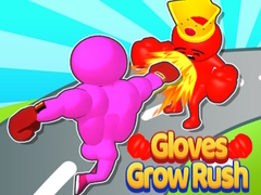 Gloves Grow Rush