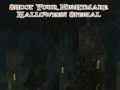 Shoot Your Nightmare Halloween Special