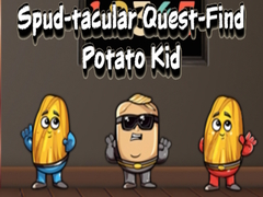 Spud tacular Quest Find Potato Kid