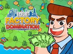 Idle Factory Domination
