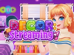 Decor: Streaming