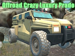 Offroad Crazy Luxury Prado