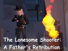 The Lonesome Shooter: A Father's Retribution