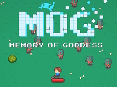 MOG Memory of Goddess