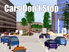 Cars Don't Stop