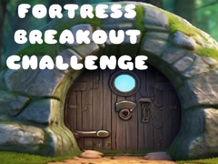 Fortress Breakout Challenge