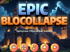 Epic Blocollapse