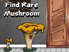 Find Rare Mushroom