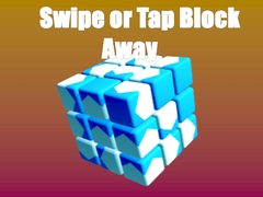 Swipe or Tap Block Away