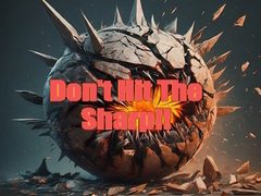 Don't Hit The Sharp