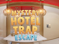 Mystery Hotel Trap Escape