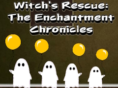 Witchs Rescue The Enchantment Chronicles