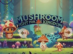 Mushroom Fight For The Kingdom