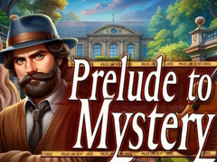 Prelude to Mystery