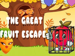 The Great Fruit Escape