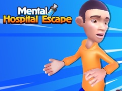 Mental Hospital Escape