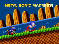 Metal Sonic Madness!