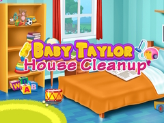 Baby Taylor House Cleanup