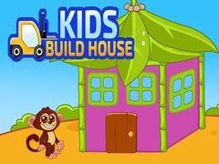 Kids Build House