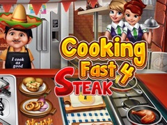 Cooking Fast 4 Steak