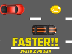 Faster!! Speed & Power