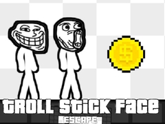 Troll Stick Face Escape