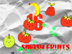 Smash Fruits