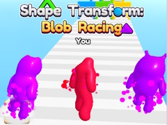 Shape Transform: Blob Racing 