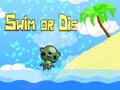 Swim or Die