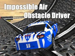 Impossible Air Obstacle Driver