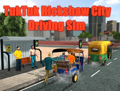 トゥクトゥク人力車シティドライビングシム 