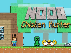 Noob Chicken Hunter