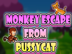 Monkey Escape from Pussy Cat