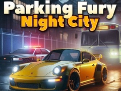 Parking Fury 3D: Night City