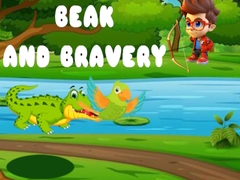 Beak and Bravery